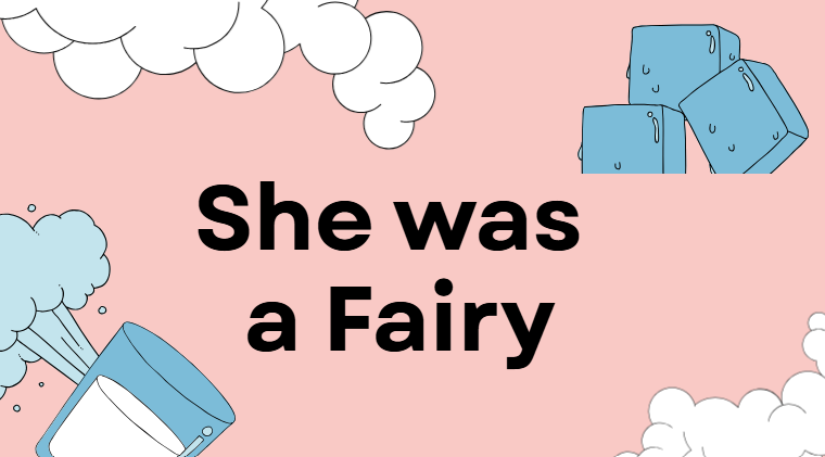 She was a Fairy