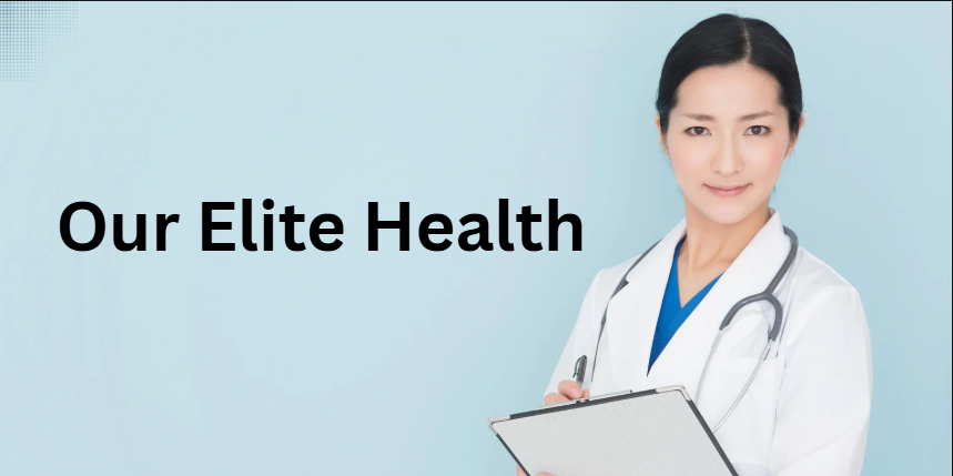 Our Elite Health