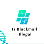 Is Blackmail Illegal