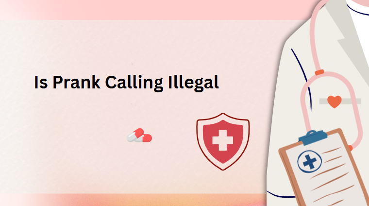 Is Prank Calling Illegal
