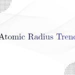 ATOMIC RADIUS TREND