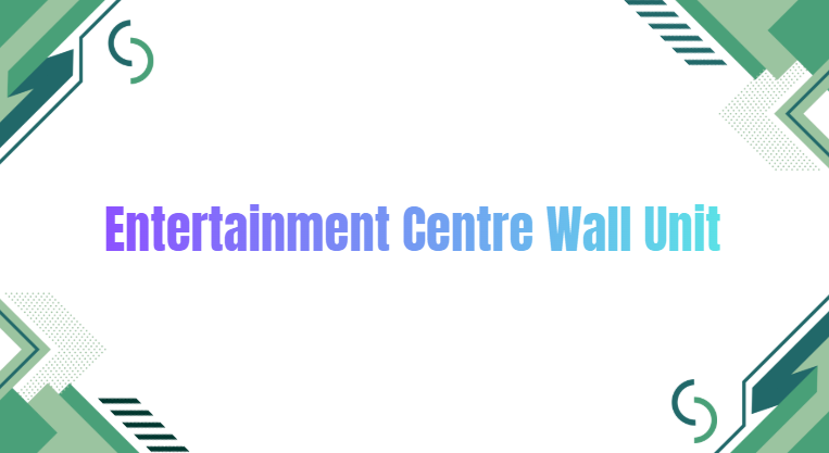entertainment center wall unit