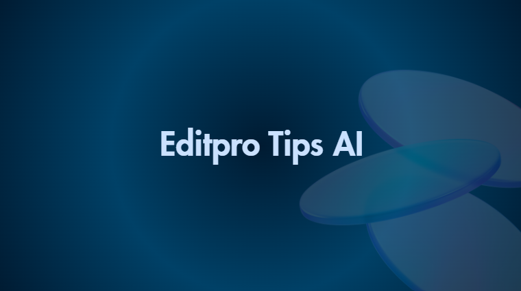 Editpro Tips AI