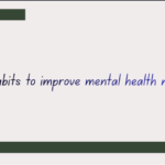 Daily habits to improve mental health naturally